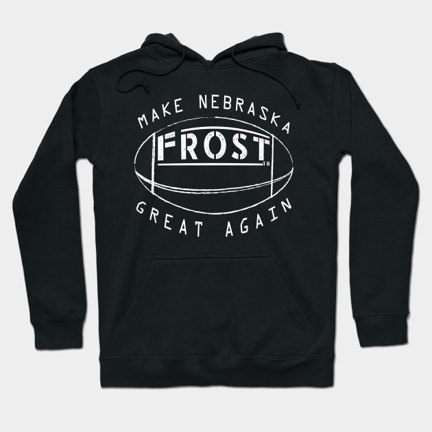 Frost 2018 make Nebraska great again Hoodie by CMDesign